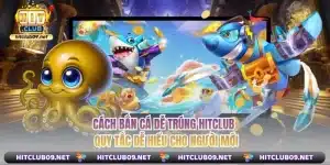 Cách Bắn Cá Dễ Trúng