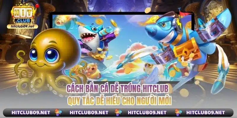 Cách Bắn Cá Dễ Trúng