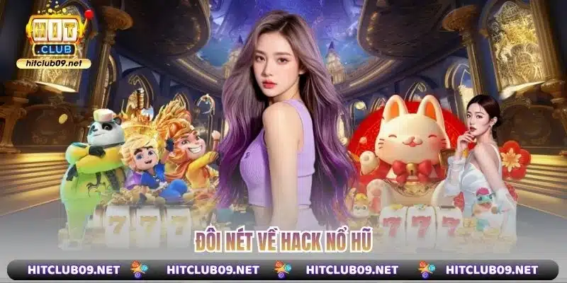 Đôi nét về hack nổ hũ