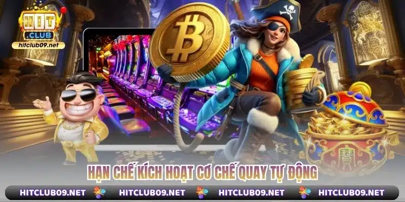 Hạn chế kích hoạt cơ chế quay tự động