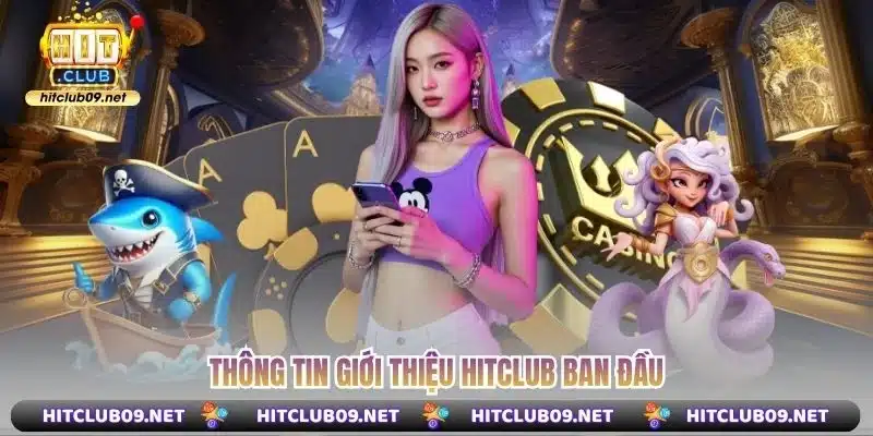 Thông tin giới thiệu Hitclub ban đầu