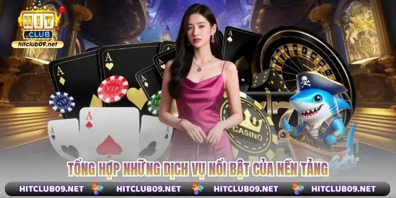 Tổng hợp những dịch vụ nổi bật của nền tảng